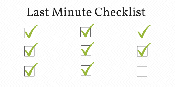 last minute checklist 