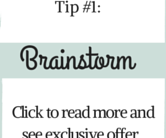 Tip #1 Brainstorm