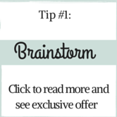 Tip #1 Brainstorm