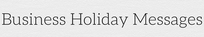 Business Holiday Messages